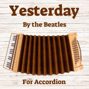 how to play yesterday on Accordion Assi rose method super easy notations