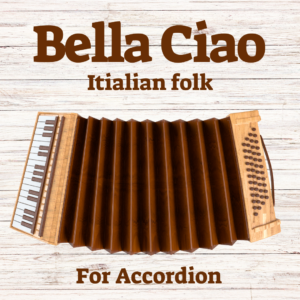 Bella Ciao super easy notation sheet assi rose methods - kleyzmer gypsy european east balkan russian gypsy music how to play learn chords bass lines on accordion