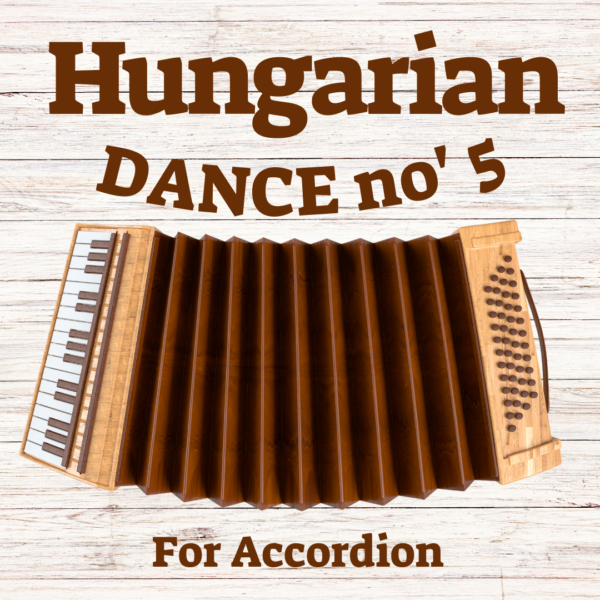 Hungarian dance no 5 Brhams super easy notation sheet assi rose methods - kleyzmer gypsy european east balkan russian gypsy music how to play learn chords bass lines on accordion